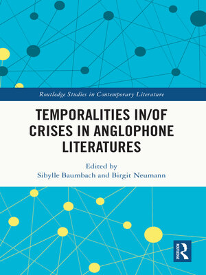 cover image of Temporalities in/of Crises in Anglophone Literatures